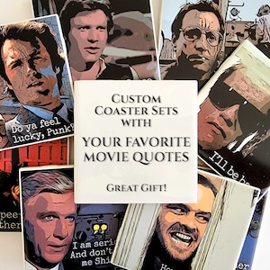 CUSTOM Movie Quote Coaster, Personalized Coaster, Movie Coaster, Quote Coaster, Coaster Set, Custom Coaster Set, Favorite Movie Quote