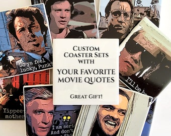 CUSTOM Movie Quote Coaster, Personalized Coaster, Movie Coaster, Quote Coaster, Coaster Set, Custom Coaster Set, Favorite Movie Quote