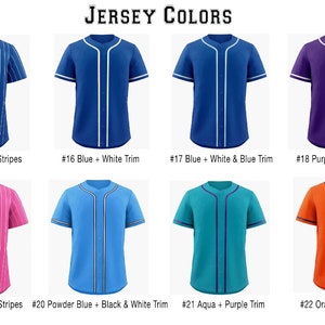 May include: A collection of eight short-sleeved button-down baseball jerseys labeled Jersey Colors. The shirts feature various color combinations including blue with white stripes, solid blue with white trim, purple with white trim, pink with white stripes, powder blue with black and white trim, aqua with purple trim, and orange with navy trim.