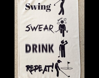 Funny Golf Towel, Golf Towel Gift, Golf Gift for Her, Golf Gift for Him, Funny Golf Gift, Swing Swear Drink Repeat Towel, Funny Golf Saying