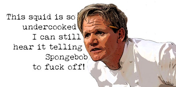 Gordon Ramsay funny kitchen meme  Art Board Print for Sale by  TheBritishShop