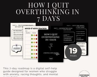 How I Quit Overthinking in 7 Days – Digital Mental Wellness Guide, Mind Reset eBook, Calm Rituals, Anxiety Relief, Self Care PDF