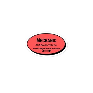 Mechanic AKA Family Title for Free Diagnostics Hotline | Funny Mechanic Sticker Gift