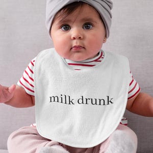 Funny Baby Bib, Cute Jersey Bib for Infants, Perfect for Baby Showers, Feeding Time, Gifts for New Parents, "milk drunl" Design