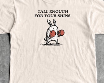 T-shirt lang genoeg voor je scheenbenen - grafisch T-shirt unisex mannen en vrouwen - grappig kort konijnenshirt - Bunny Meme Tee - losgeslagen shirt
