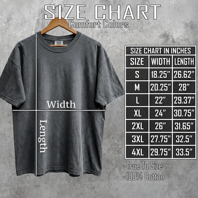 Op de afbeelding: Een grijs t-shirt met een maattabel in inches. De tabel toont maten S tot 4XL, met breedte- en lengtematen. Tekst bevat "SIZE CHART", "Comfort Colors", "True To Size" en "100% Cotton".
