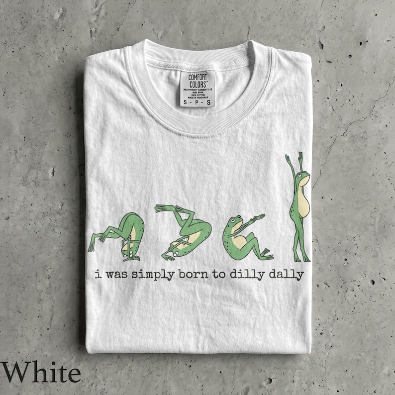 Born To Dilly Dally T-shirt - Herr & Dam Unisex Grafisk T-shirt - Rolig Groda Meme T-shirt - Konstig Dum T-shirt - Söt Retro T-shirt White