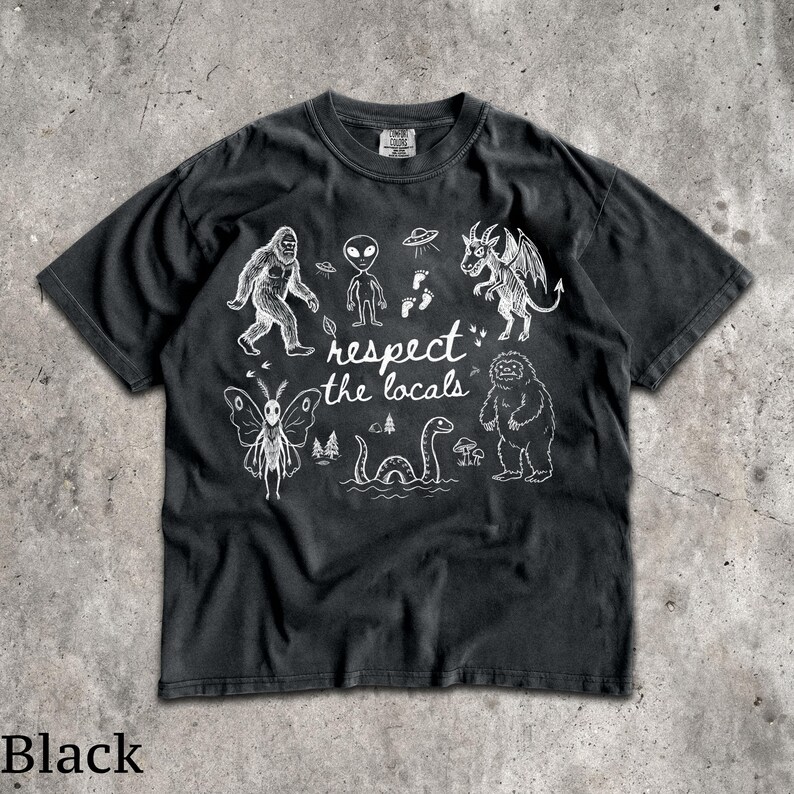 Respect The Locals T-Shirt - Vintage Men & Women's Unisex Graphic Tee - Cryptids - Bigfoot - Mothman - Aliens - Yeti - Folk Horror Shirt Black