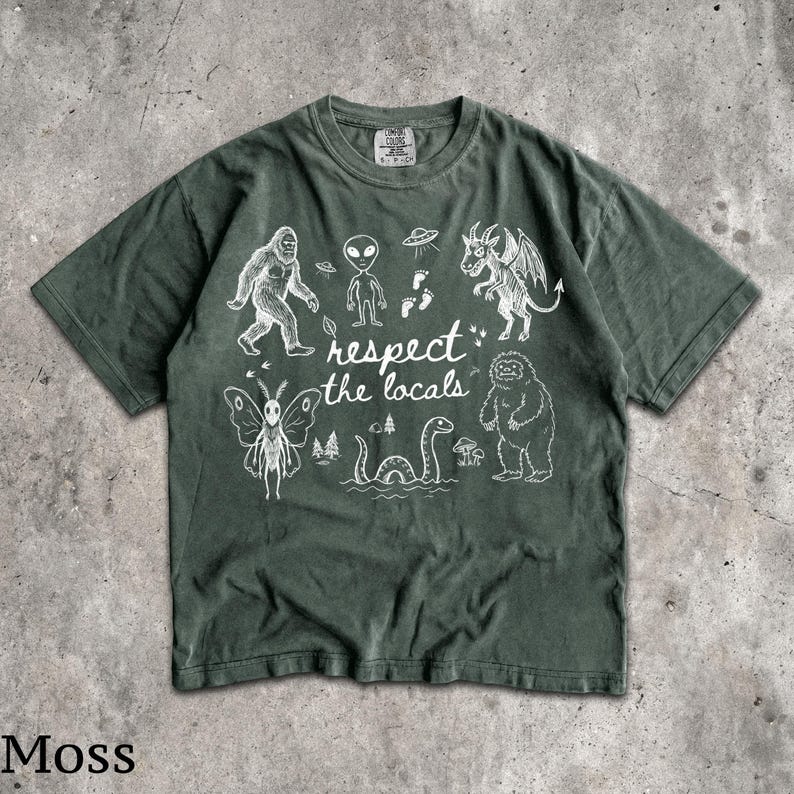 Respect The Locals T-Shirt - Vintage Men & Women's Unisex Graphic Tee - Cryptids - Bigfoot - Mothman - Aliens - Yeti - Folk Horror Shirt Moss