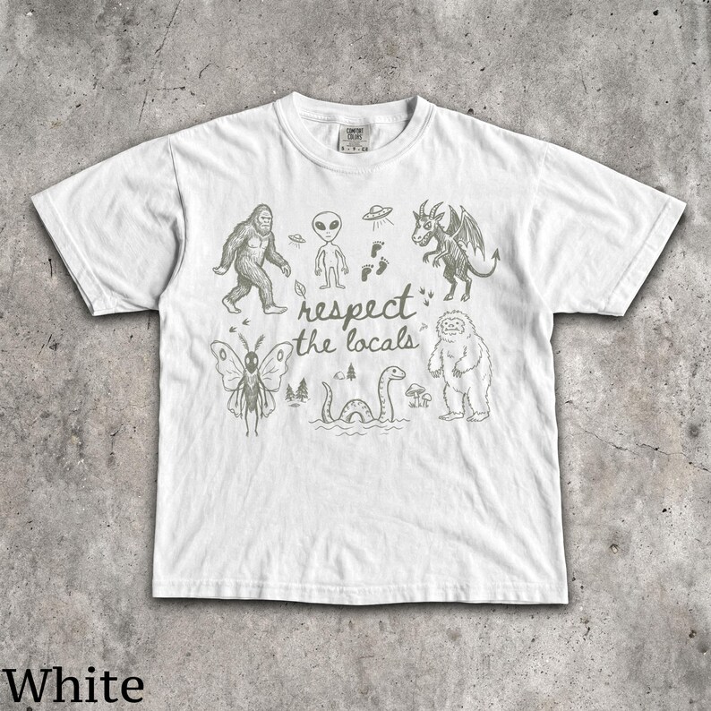 Respect The Locals T-Shirt - Vintage Men & Women's Unisex Graphic Tee - Cryptids - Bigfoot - Mothman - Aliens - Yeti - Folk Horror Shirt White
