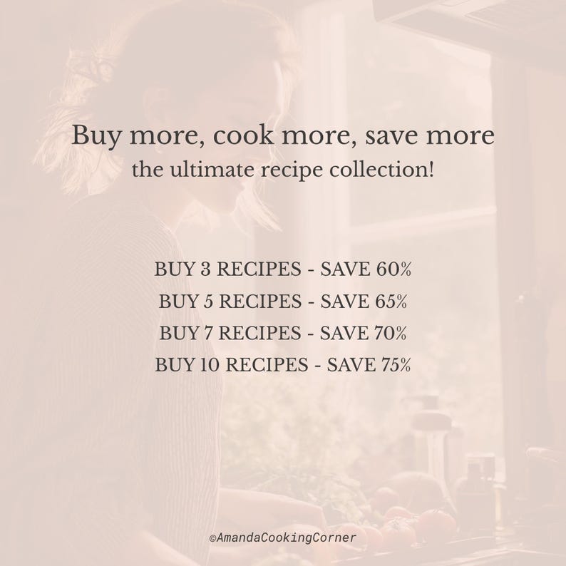 May include: A light beige image with text promoting a recipe collection. The text reads "Buy more, cook more, save more the ultimate recipe collection!" and lists savings for buying multiple recipes. The image includes the text "AmandaCookingCorner".