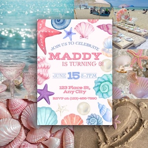 May include: A beach-themed invitation with watercolor illustrations of seashells, starfish, and pearls. The invitation reads "Join us to celebrate Maddy is turning 6!" with the date June 15 and the time 5-7 PM. Includes an address and RSVP information.