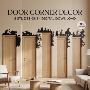 May include: Five black 3D printable door corner decor designs featuring Halloween themes including a cat, ghost, pumpkin, spider web, graveyard, and witch. The text reads DOOR CORNER DECOR 5 STL DESIGNS DIGITAL DOWNLOAD and 3D PRINTABLE.