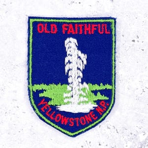 Vintage Old Faithful Yellowstone Patch • Geyser National Park Souvenir • Sy-på NOS