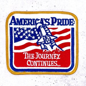 Vintage NASA America's Pride Patch • Prom kosmiczny: Podróż trwa • NOS