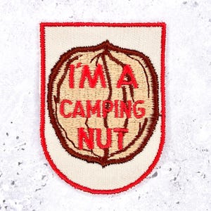 Patch vintage I'm A Camping Nut • Souvenir amusant de fantaisie pour l'extérieur • NOS à coudre