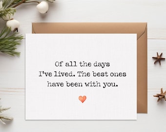 Of all the days I've lived Card, Birthday Love Card, Romantic Anniversary Card for Girlfriend or Boyfriend