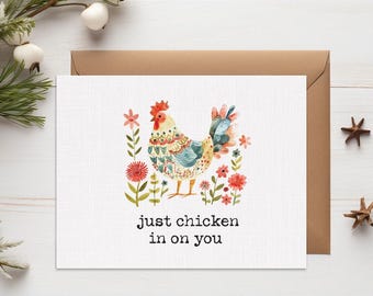 just chicken in on you card, Friendship chicken card, encouragement card, Just checking in on you, Friend greeting card