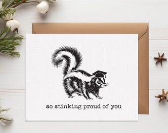 Funny Skunk Graduation Card: Proud of You - High School, College Graduation Card, 2026 Graduation Card
