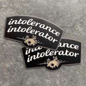 Intolerance Intolerator stickers (2 stickers)