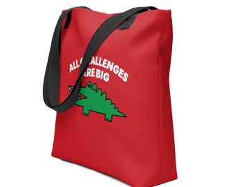All Challenges Are Big tote bag
