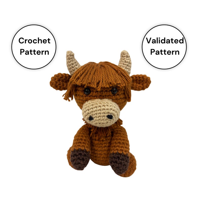 May include: A handmade crochet Highland cow plushie in shades of brown and tan. The cow has a shaggy mane, small horns, and a light tan muzzle. The text "Crochet Pattern" and "Validated Pattern" are in circles.