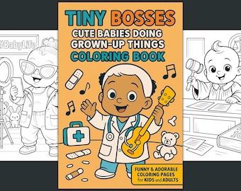 Tiny Bosses Coloring Book, Bambini che fanno cose da grandi (Download digitale)