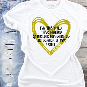 Adoption Gotcha Day T-Shirt, Christian For this child I have prayed T-Shirt, Christian Faith Tshirt,  Adoption Party