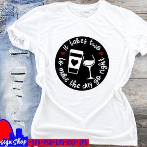café y vino svg cut archivo, divertido vino amante diy proyecto svg para camiseta calcomanía taza de vino copa diy svg Silhouette cricut