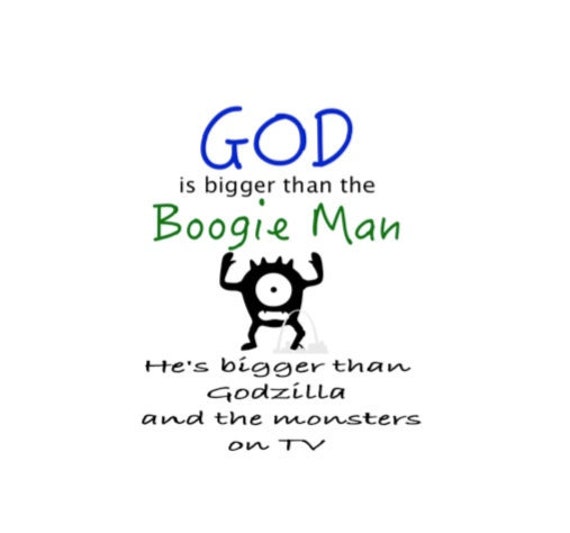 God Is Bigger Than The Boogie Man Svg Cut File Monster Faith Etsy