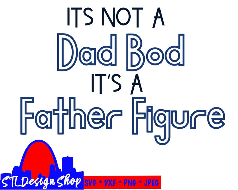 Download Dad Bod Father Figure svg cut file fathers day gift diy | Etsy