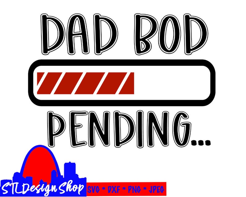 Download Dad Bod Pending svg cut file fathers day gift diy t-shirt ...