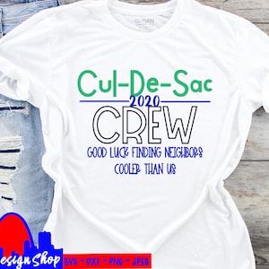 Cul-De-Sac Crew 2021 drôle de fichier coupé svg, Eps, Png, Jpeg, Dxf, Conception de quartier, cadeau de bricolage pour voisin ou block party, Culdesac design