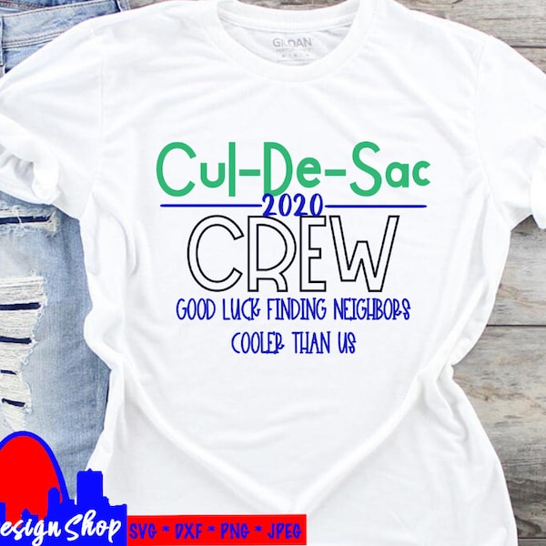 Cul-De-Sac Crew 2021 divertido archivo de corte svg, Eps, Png, Jpeg, Dxf, Diseño de barrio, Regalo de bricolaje para vecino o fiesta de bloques, Diseño de Culdesac