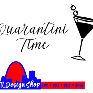Quarantini Time svg cut file, film en song lyric, diy file voor Silhouette Cricut sticker SVG bestand Quarantaine Martini