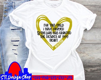 Happy Gotcha Day svg cut png jpeg Adoption, For this child I have prayed gift decal diy gotcha day party shirt, cup, decor Silhouette cricut