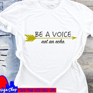 Sei eine Stimme und kein Echo. Svg geschnitten Datei Christian Mama Svg eine Stimme Tshirt Aufkleber Kaffeebecher Aufkleber diy Glauben Gebet Svg Silhouette cricut