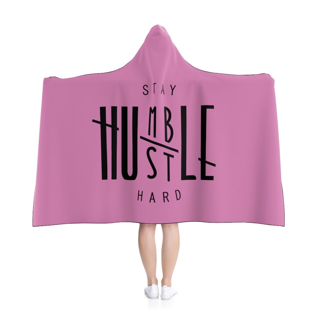 Stay Humble Hustle Hard Pink Hooded Blanket Snuggly Warm - Etsy Canada