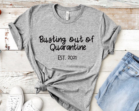 Busting Out of Quarantine T-shirt Pregnancy Tshirt, Pregnancy