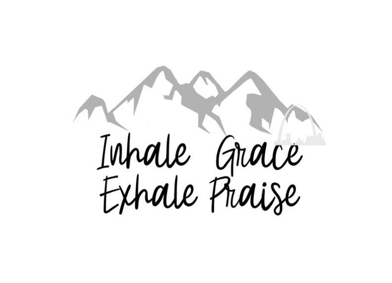 Inhale Grace Exhale Praise Namaste svg cut file woman/'s yoga prayer png jpeg tanks t-shirts decals water bottles diy svg Silhouette cricut