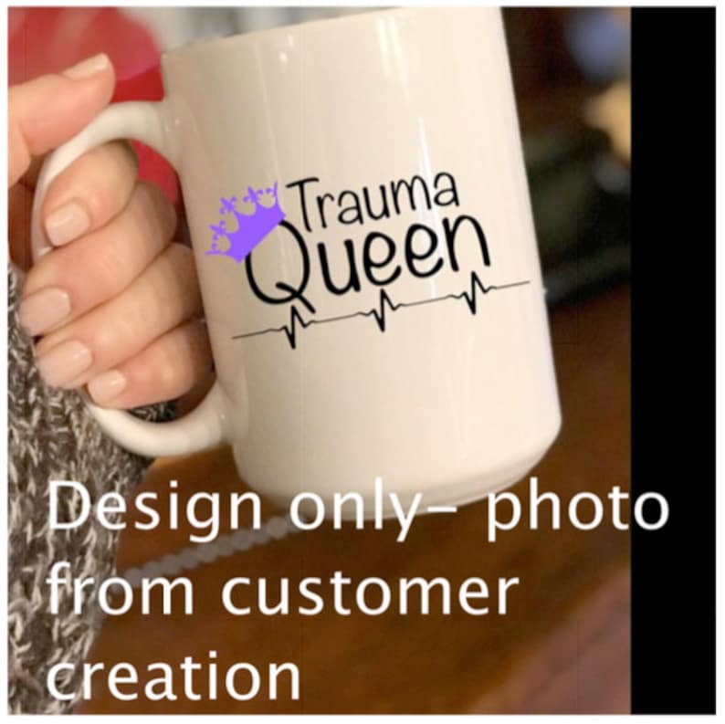 Download Trauma Queen svg cut file ER ED nurse tshirt decal svg | Etsy