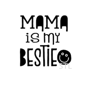 Mamãe é minha melhor amiga arquivo de corte svg, macacão de bebê fofo svg, nova mamãe svg, arquivo de corte svg de camiseta engraçada para bebê para bebês para artesãos de silhueta cricut