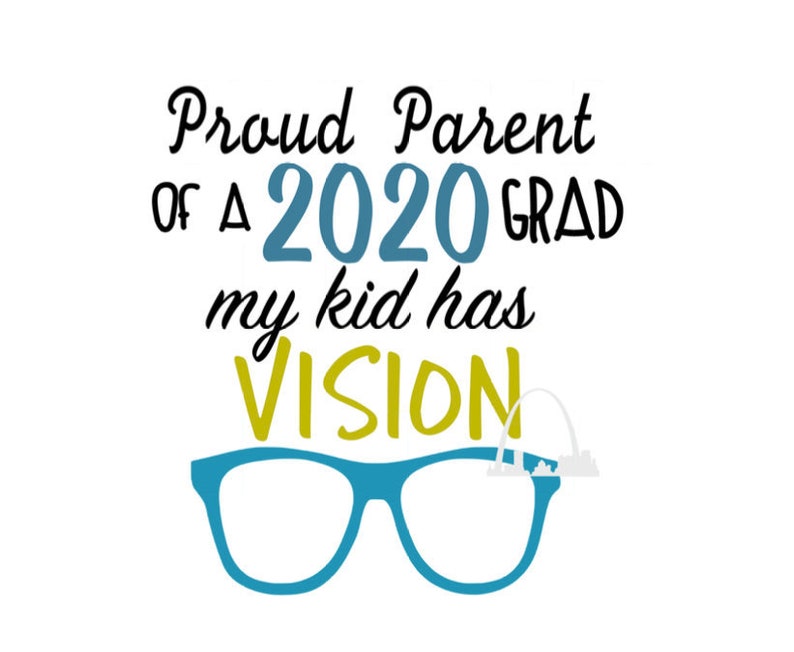Proud parent 2020 graduate my kid has vision svg cut 2020 ...