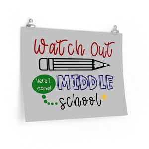 Watch out Middle School sign, Middle Schooler sign, 5th grade graduate wall art sign, Elementary School Graduate sign, Last Day of School