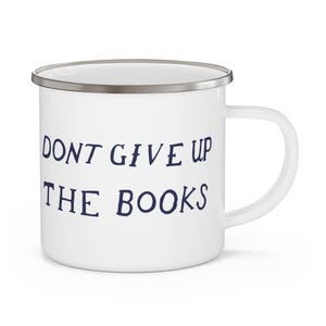 Kubek do kawy Don't Give Up The Books - biały
