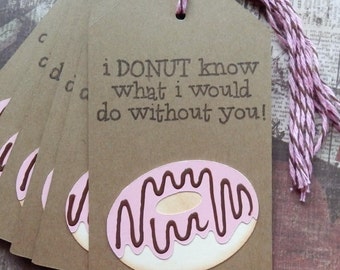 Donut Gift Tags: "I DONUT Know" - Set of 6