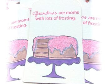Grandmas are moms with lots of frosting - birthday - thank you - gift/hang tags (6)