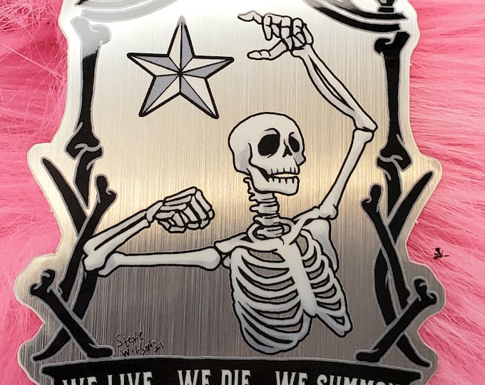 Sticker: necromancer, we live we die we summon