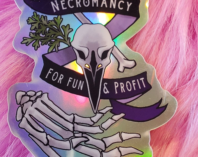 Sticker: Necromancy for fun and profit