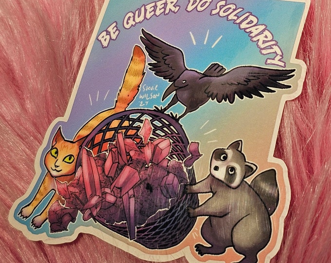 Sticker: Be queer, do solidarity